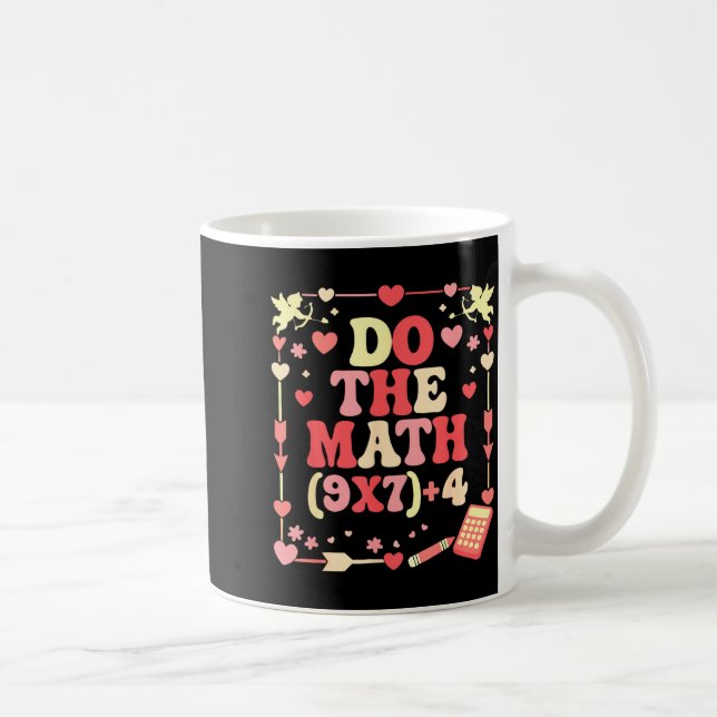 Do The Math Equation Valentine's Day Math Teacher  Coffee Mug (Right)