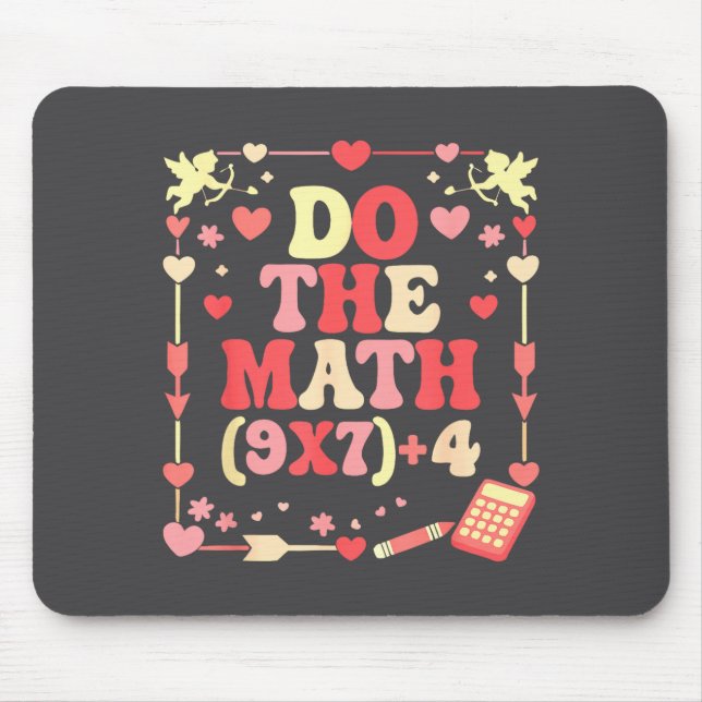 Do The Math Equation Valentine's Day Math Teacher  Mouse Mat (Front)