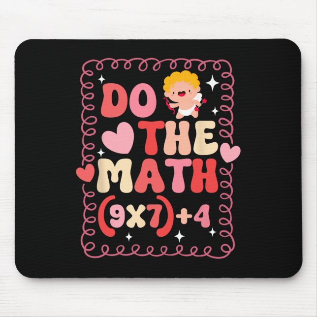 Do The Math Equation Valentine's Day Math Teacher  Mouse Mat (Front)
