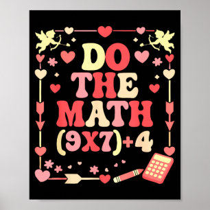 Do The Math Equation Valentine's Day Math Teacher  Poster