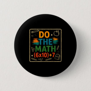 Do The Math Funny 67 Equation Clroom Teacher Gift 6 Cm Round Badge