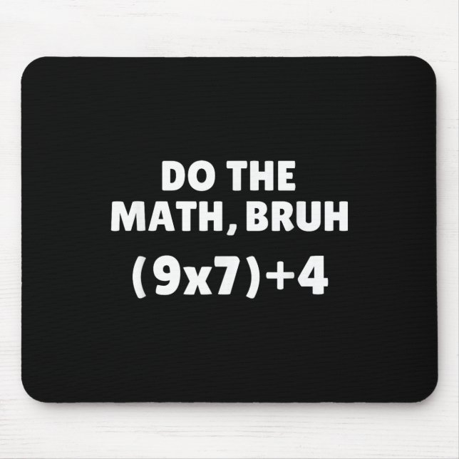 Do The Math Meme 67  Mouse Mat (Front)