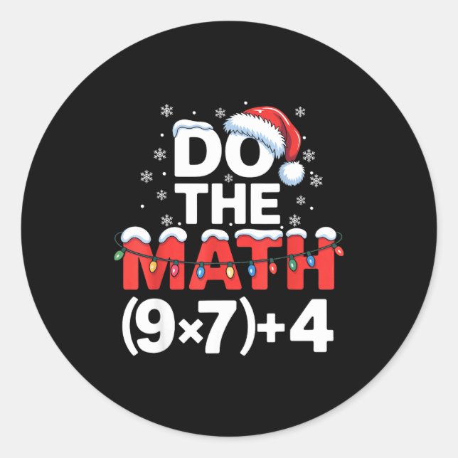 Do The Math Meme 6 7 Funny Christmas Holiday Humor Classic Round Sticker (Front)