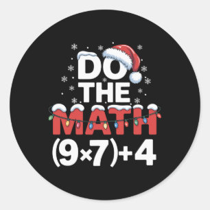 Do The Math Meme 6 7 Funny Christmas Holiday Humor Classic Round Sticker