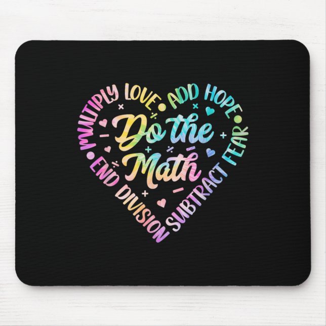Do The Math Multiply Love Add Hope Math Teacher Ti Mouse Mat (Front)