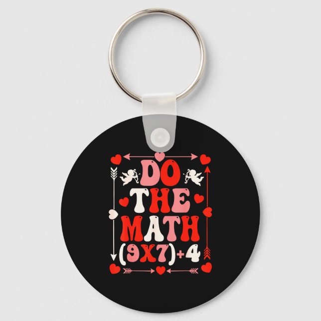 Do The Math Teacher 67 Meme Six Seven Valentine's  Key Ring (Front)