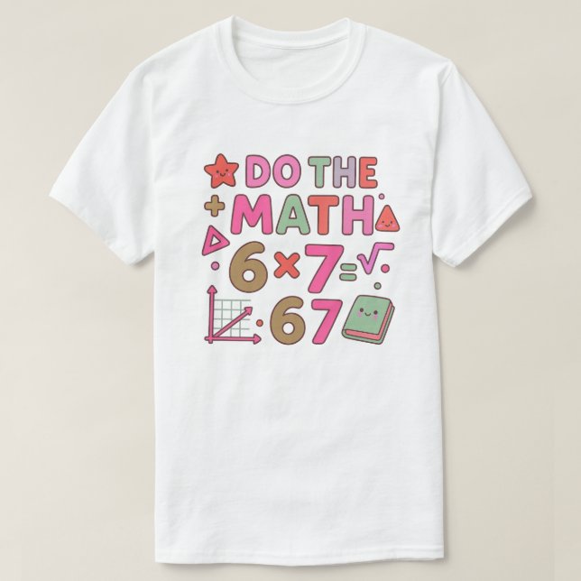 Do The Math – Trendy Kawaii Classroom Design T-Shirt (Design Front)