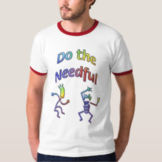 Do The Needful #3 T-Shirt