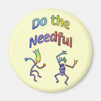 Do the Needful 8 Magnet
