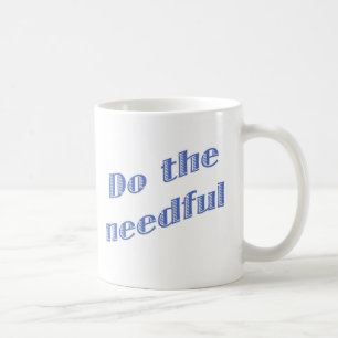Do The Needful Blue Mug