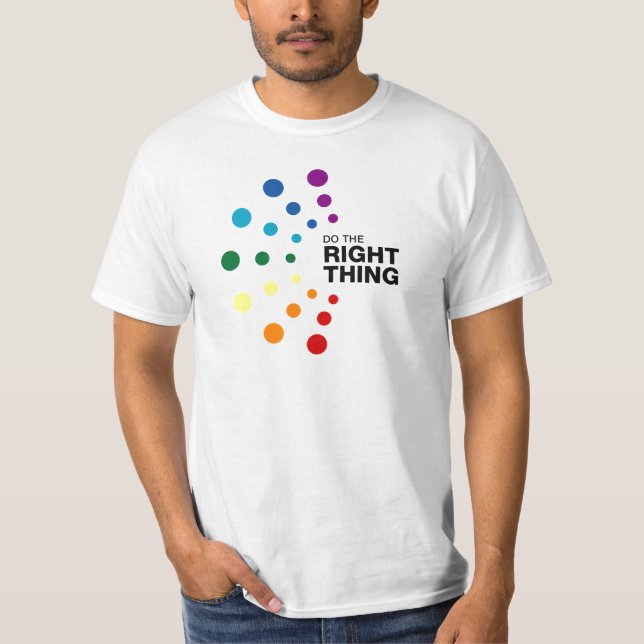Do The Right Thing (02) T-Shirt (Front)