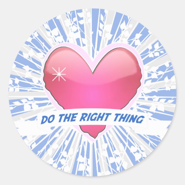 Do the Right Thing Classic Round Sticker (Front)