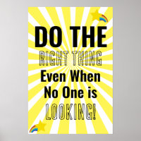 Do the Right Thing Even When No One is Looking