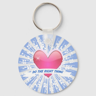 Do the Right Thing Key Ring