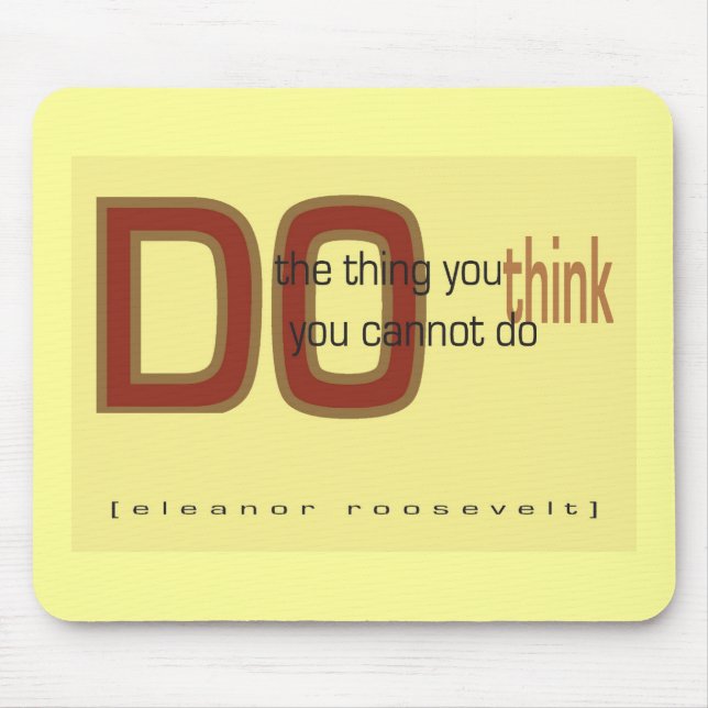 Do the thing you think you cannot do mouse mat (Front)