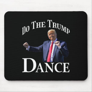 Do The Trump Dance - Shuffle Political Humour Trum Mouse Mat