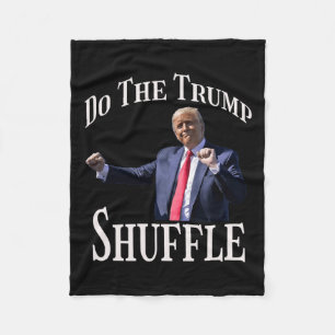 Do The Trump Shuffle Political Humour Dance Fun Fleece Blanket