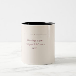 Do things at your own pace Two-Tone coffee mug