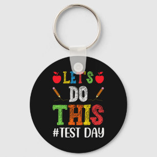 Do This Test Day Motivational Testing Teacher Stud Key Ring