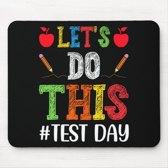 Do This Test Day Motivational Testing Teacher Stud Mouse Mat (Front)