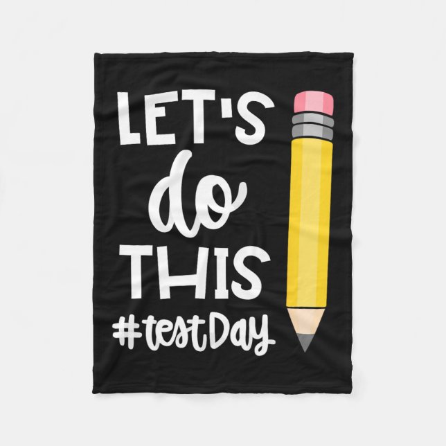 Do This Test Day State Testing Teacher Motivationa Fleece Blanket (Front)