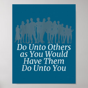 Do Unto Others Unto Golden Rule Poster