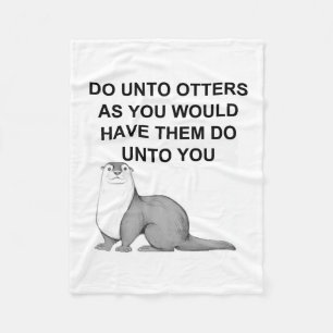 Do unto otters fleece blanket