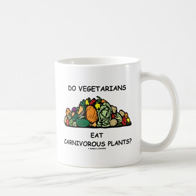 Do Vegetarians Eat Carnivorous Plants? (Humour) Coffee Mug (Right)
