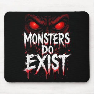 Do Wear Monsters Exist Scary Eyes Tattoo Mouse Mat