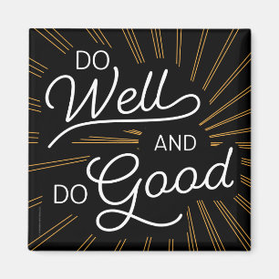 Do Well Do Good Motivational Magnet