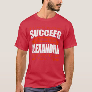Do What Aleandra Told You to Do Friends Name Buddy T-Shirt