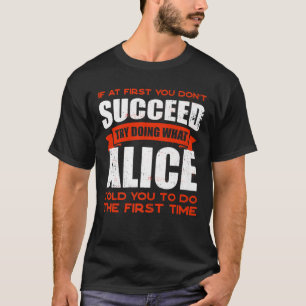 Do What Alice Told You to Do Friends Name Buddy Ni T-Shirt
