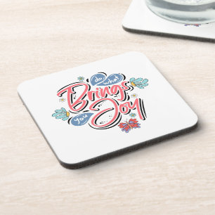 Do what bring you Joy Floral and Butterfly quote Coaster