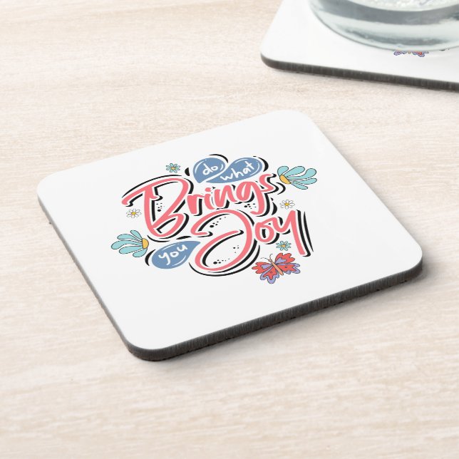 Do what bring you Joy Floral and Butterfly quote Coaster (Left Side)