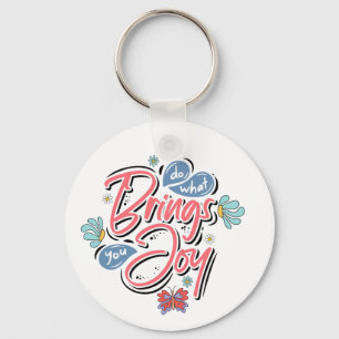 Do what brings you Joy Floral and Butterfly quote Key Ring