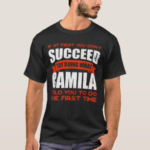 Do What Camila Told You to Do Friends Name Buddy N T-Shirt