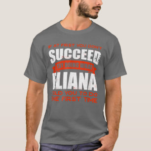 Do What Eliana Told You to Do Friends Name Buddy N T-Shirt