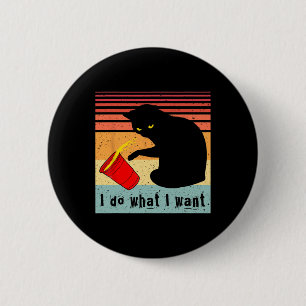 Do What I Want Vintage Black Cat Red Cup Funny My  6 Cm Round Badge