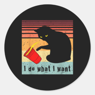 Do What I Want Vintage Black Cat Red Cup Funny My  Classic Round Sticker