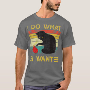 Do What I Want Vintage Black Cat Red Cup Funny My T-Shirt