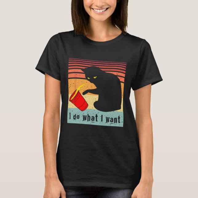 Do What I Want Vintage Black Cat Red Cup Funny My  T-Shirt (Front)
