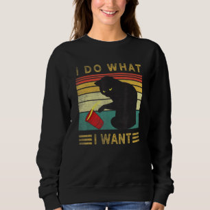 Do What I Want Vintage Black Cat Red Cup My Cat 1 Sweatshirt