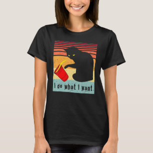 Do What I Want Vintage Black Cat Red Cup My Cat 1 T-Shirt