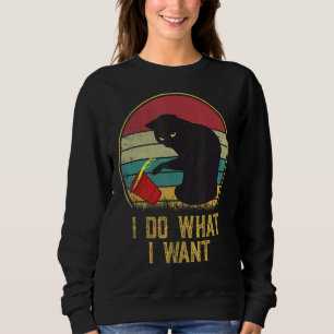 Do What I Want Vintage Black Cat Red Cup My Cat 2 Sweatshirt