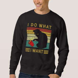 Do What I Want Vintage Black Cat Red Cup My Cat Sweatshirt