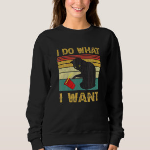 Do What I Want Vintage Black Cat Red Cup My Cat Sweatshirt