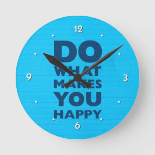 Do What Makes You Happy Blue Notebook Paper Round Clock