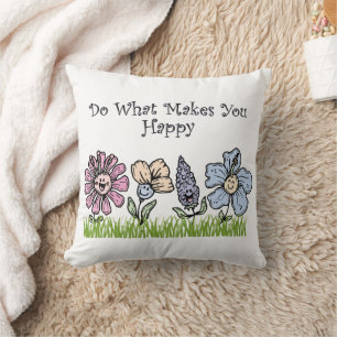 Do What Makes You Happy Cushion