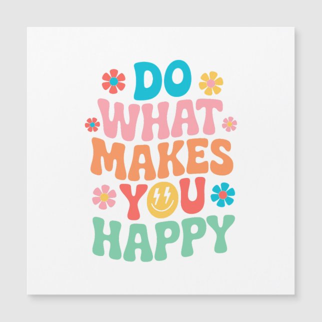 Do What Makes You Happy - Motivational (Front)