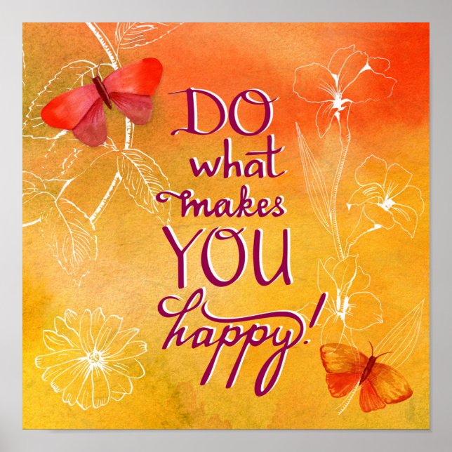 Do What Makes You Happy Poster (Front)